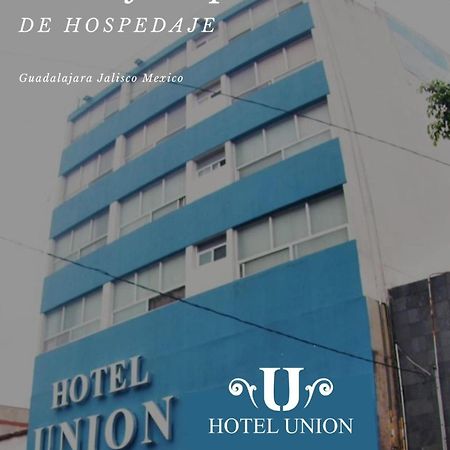 Hotel Union Guadalajara Luaran gambar