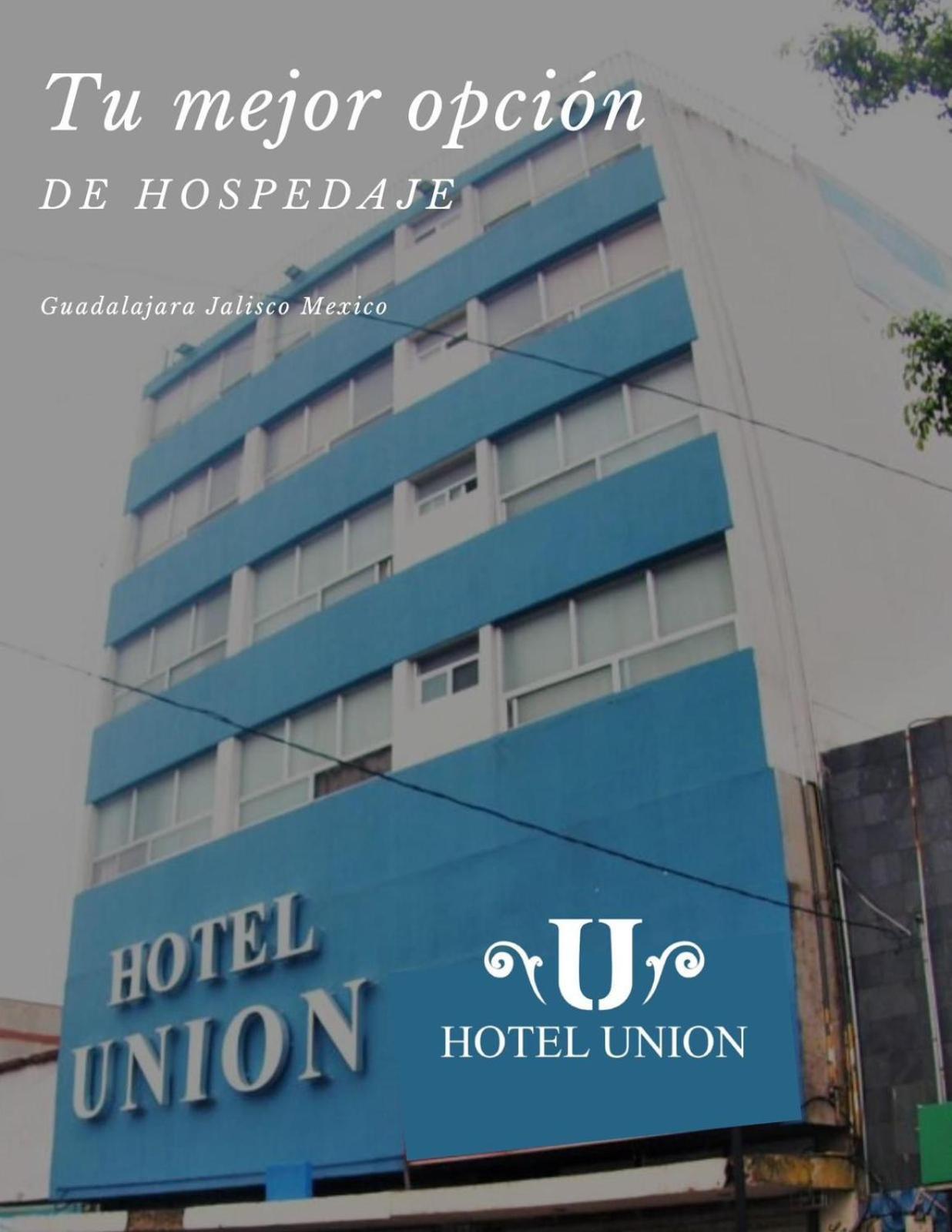 Hotel Union Guadalajara Luaran gambar